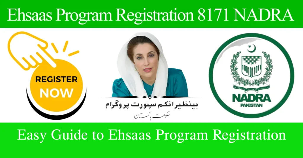 Easy Guide to Ehsaas Program Registration 8171 NADRA