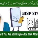 Check Online If You Are Still Eligible for BISP After CNIC Expiry